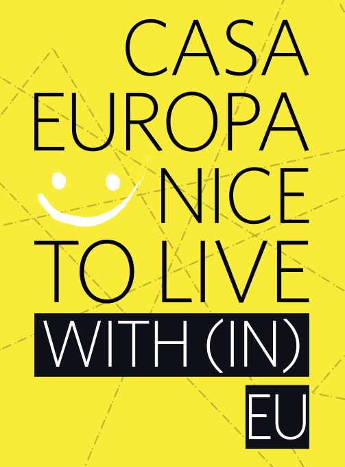 Casa Europa: nice to live with(in) EU